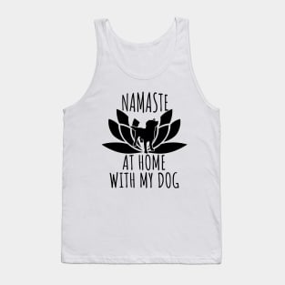 Namaste At Home With My Dog Tank Top